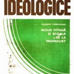 Vladimir-Tismaneanu-Noua-Stanga-si-Scoala-de-la-Frankfurt-Editura-Politica-Valter-Roman-PCR